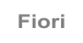 Fiori